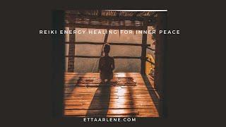 Reiki Energy Healing For Inner Peace