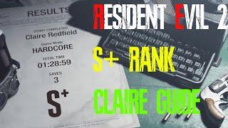 Resident Evil 2 Remake Hardcore S+ Guide (Claire)