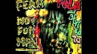 Felá Kuti & Afrika 70 - Fear Not For Man