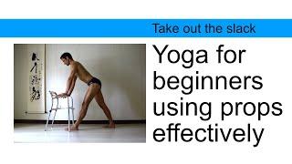 Yoga for beginners, using props effectively