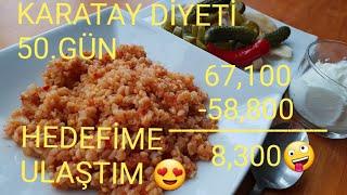 KARATAY DİYETİ 50.GÜN  HEDEFİME ULAŞTIM