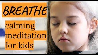 Breathe Calm Meditation by Kids with Headspace | Tubbenden Primary School | LitFilmFest