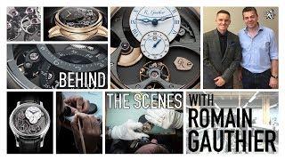 An Exclusive Behind The Scenes At Romain Gauthier - Independent In-House Haute Horology Watchmaker