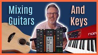 Mixing Guitars and Keys // Joe Carrell