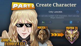 I ONLY played LANCELOT from WARRIOR to MYTHIC (solo ranked) | PART 2