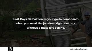 Lost Boys Demolition North Orem Utah 84057