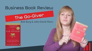 The Go-Giver by Bob Burg and John David Mann Book Review