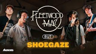 Shoegaze Band Covers Fleetwood Mac On The Spot