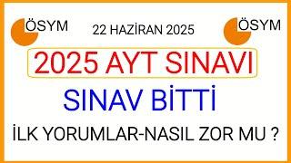 2025 AYT SINAVI BİTTİAYT VE TYT SINAV SORULARI VE CEVAPLARI NE ZAMAN YAYIMLANACAKAYT SORULAR NASIL
