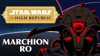 Marchion Ro | Characters of Star Wars the High Republic