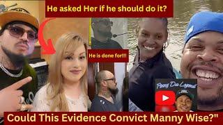 Could This Be the Evidence That Convicts Manny Wise? Did He Really Say That?