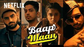 Baap Maan | Rap Music Video | @AakashGupta, @SamayRainaOfficial, @aishmrj | Netflix India