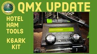 QMX 5 Band by QRP-Labs Kit Update - Hotel Ham Tools Update - Update on K6ARK 100w Ant Kit