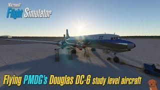 Microsoft Flight Simulator - Flying PMDG's Douglas DC-6 study level aircraft