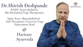 Dr. Shirish Deshpande | Head - Spine, Knee, Musculoskeletal & Therapeutic Corrective Yoga | Haritatv