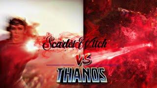 Scarlet Witch VS Thanos | What if… Scarlet Witch Vs Thanos mad Titan | fanmade fight| Wvndavarient |