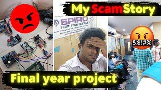 ALERT!!No.1 Scam project center in T.nagar/worst experience/Spiro project center