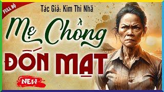 Truyện làng quê Việt Nam có thật 100%: Mẹ chồng đốn mạt FULL BỘ