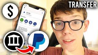 How To Transfer Money From Bank Account To PayPal - Mobile & PC