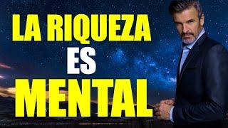 La Riqueza Es Mental ¡No Sigas Al 99%! - La Mentalidad De Un Millonario - Imperio de riqueza