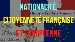 3ème. BREVET. EMC. NATIONALITÉ, CITOYENNETÉ FRANÇAISE et EUROPÉENNE