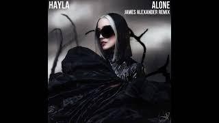 Hayla - Alone (James Alexander Remix)