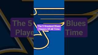 The 5 Greatest Blues Players Of All Time #shorts #nhl