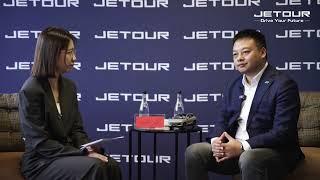 JETOUR Launch in South Africa | Interview with Li Xueyong, President of JETOUR AUTO