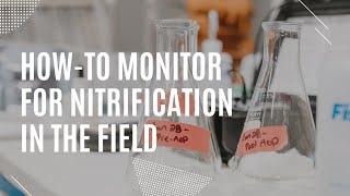 How to monitor nitrification parameters in the field