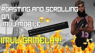 Roasting Baby Mommas And Scrolling On IMVU Mobile??! ( IMVU GAMEPLAY )