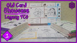 Old Card Showcase, Homemade TCG - Part 1 - Legacy TCG