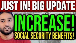 JUST IN! Big Social Security INCREASE Update! How Much More You'll Get?