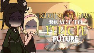 Regine Le Haut react to Felicie future //Ballerina-Leap gacha react 《Felicie future -READ DESC