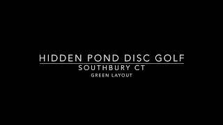 Hidden Pond Disc Golf Southbury CT Green Layout