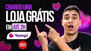 COMO CRIAR LOJA DE DROPSHIPPING NA YAMPI | TUTORIAL COMPLETO | PASSO A PASSO 2023