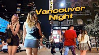 Crazy Night In Downtown Vancouver