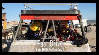 2020 Baja 1000 Prerunning : Fast Drive 2