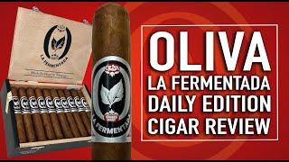 Oliva La Fermentada Daily Edition Cigar Review