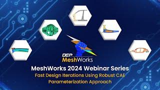 MeshWorks 2024 Webinar Series - Concept Modeling with Zero CAD & Advanced Morphing Features