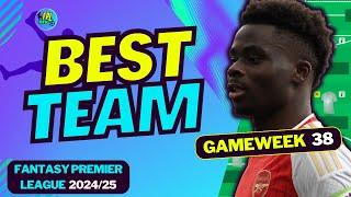 FPL GW38 THE BEST TEAM SELECTION! | FANTASY PREMIER LEAGUE 2024/25 TIPS