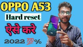 oppo a53 hard reset kaise karen 2022 | oppo a53 lock kaise tode