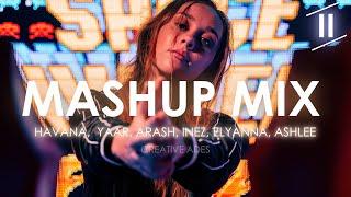 MASHUP/MIX ''EP.2'' by Creative Ades | Incl. [HAVANA, Yaar, Arash, Elyanna, Dony,] Nancy Ajram