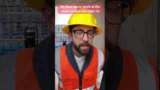 My first day at work at the construction site (part 2) #construction #funny #adamrose