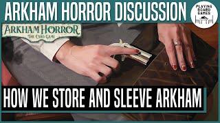 How To Store And Sleeve Arkham Horror: The Card Game