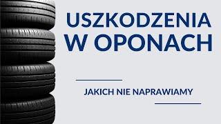 Jakich uszkodzeń w oponach nie naprawiamy?