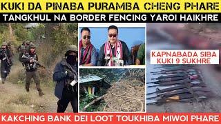 Kuki punna 10 Sirekuki da Pinaba cheng purambei phareTangkhul na border fencing.