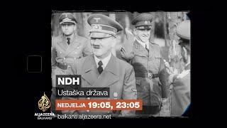 NDH - Ustaška država - Nedjelja 19:05, repriza 23:05