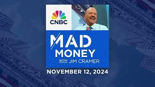 Mad Money - 11/12/24 | Audio Only