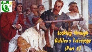 (1/2) Looking through Galileo's Telescope - An Introduction