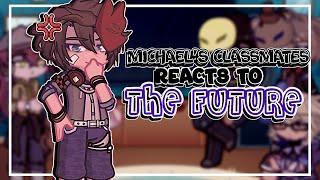 Michael's Past Classmates React To The Future | 1 | FNAF AU | Gacha Life 2